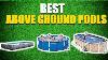 Best Above Ground Pool 2021 Ranked Best Above Ground Pools Reviews
