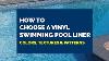 How To Choose A Vinyl Swimming Pool Liner