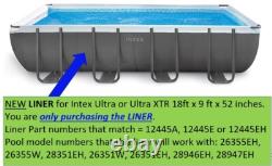 Intex pool LINER 18 ft x 9 ft x 52 inch. Works for Ultra and Ultra XTR pools NEW