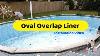 Oval Above Ground Swimming Pool Liner Installation Island Recreational