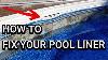 Pool Liner Repair How To Fix A Pool Liner Pool Liner