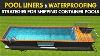 Swimming Pool Liners And Waterproofing Strategies For Above Ground Shipping Container Pools